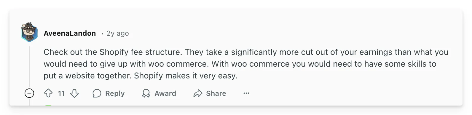 A comment from from Reddit user, AveenaLandon, on their views of Shopify vs WooCommerce